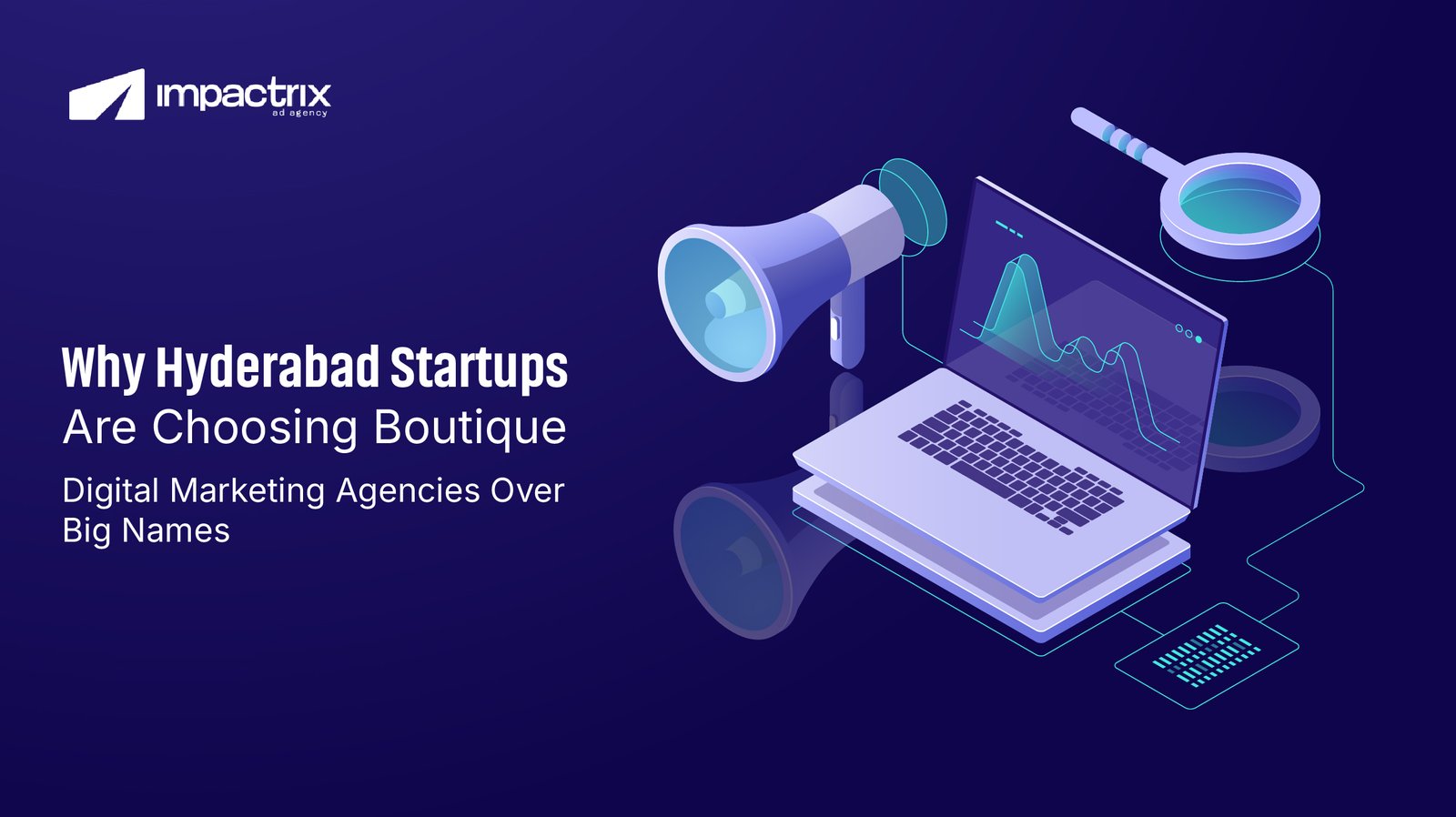 Why Hyderabad Startups Are Choosing Boutique Digital Marketing Agencies Over Big Names