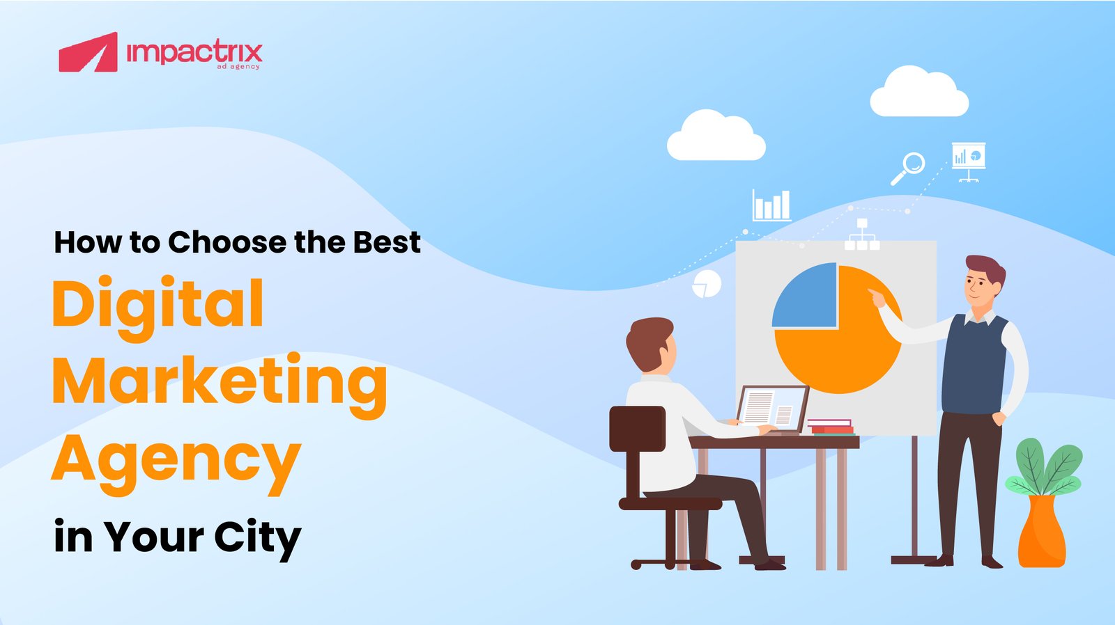 How to Choose the Best Digital Marketing Agency in Your City